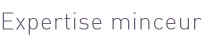 Expertise minceur